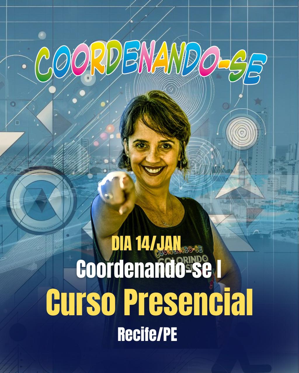 Coordenandose Janeiro 2024 Recife/ES Metodologia Coordenandose