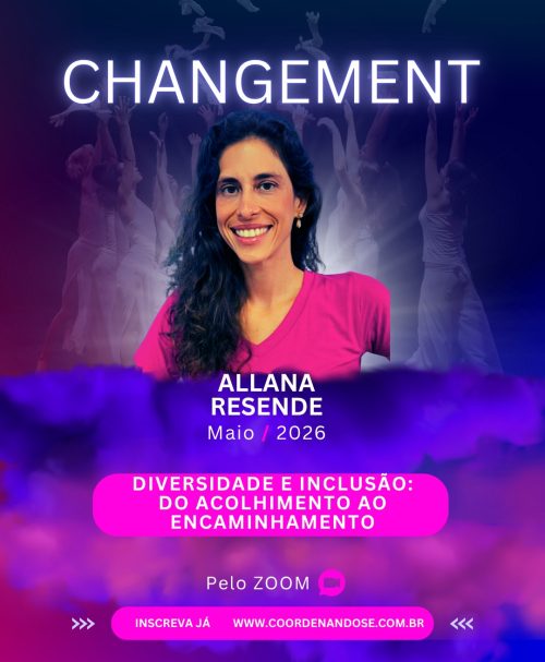 Diversidade e inclusão: do acolhimento ao encaminhamento - Allana Resende - Maio 2026