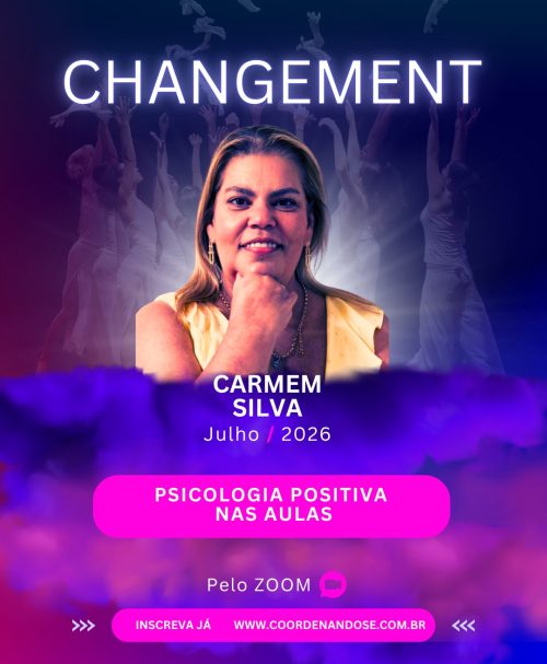 Psicologia Positiva nas aulas - Carmem Silva - Julho 2026